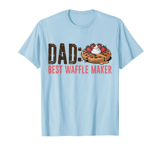Dad Best Waffle Maker, Fathers Day, Worlds Best Dad Funny T-Shirt