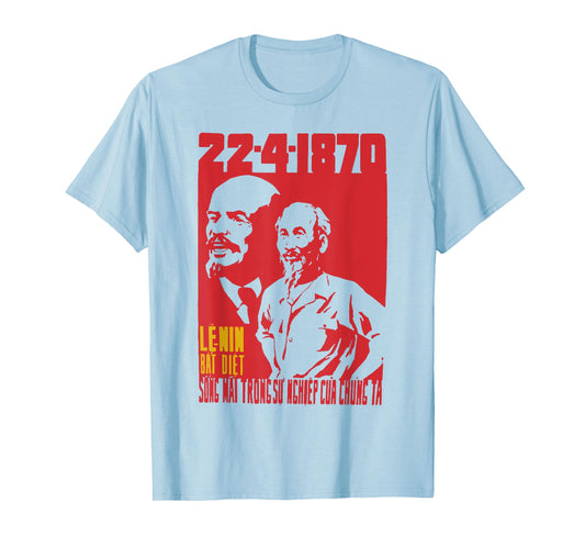 Lenin Lives In Our Lives - Vintage Vietnam Propaganda T-Shirt