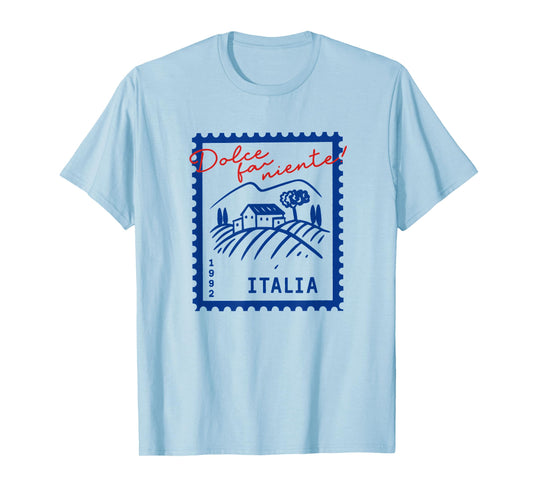 Dolce Far Niente Post Stamp Embracing Italian Way of Life T-Shirt