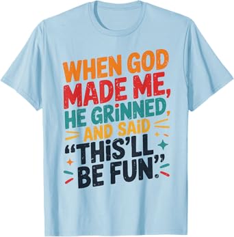 Toddler Boy When God Made Me He Grinned Said Funny Christian T-Shirt