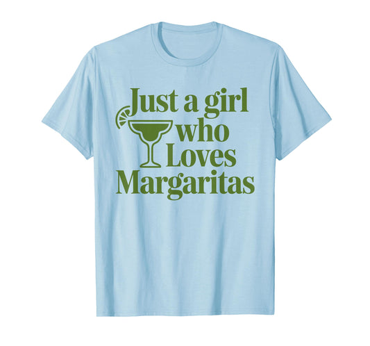 Just A Girl Who Loves Margaritas Funny Summer Vacation T-Shirt