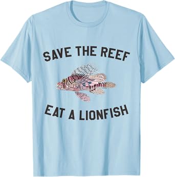 Save The Reef Eat A Lionfish T Shirt Diving Tee T-Shirt