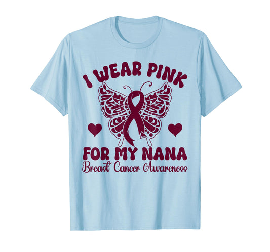 I Wear Pink for my Nana Breast Cancer Awareness butterfly T-Shirt