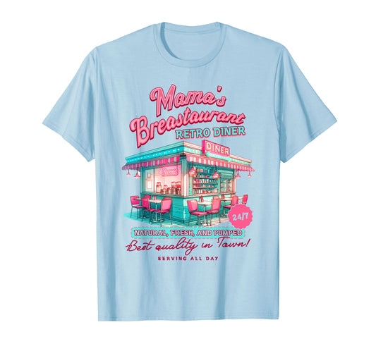 Normalize Breastfeeding Mom Breastfeed Mama's Breastaurant T-Shirt