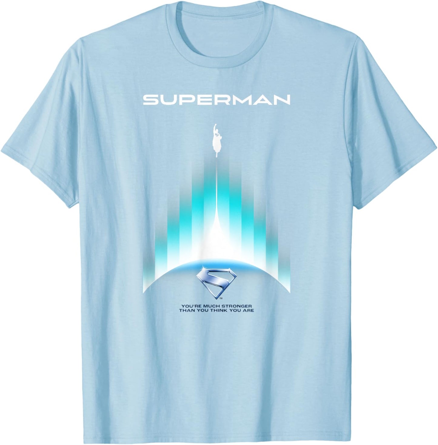Superman (2025) You're Much Stronger Than You Think You Are T-Shirt
