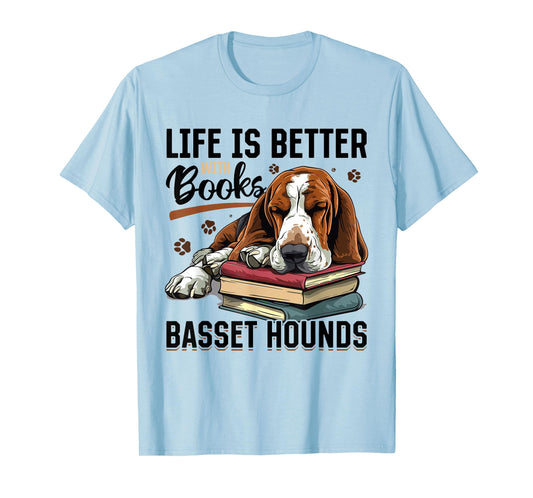 Basset Hound Dog Breed Life is Better with Books and a T-Shirt for Men Women Girls Kids