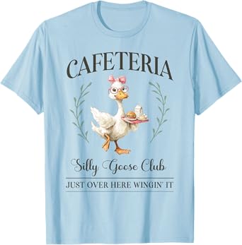 Cafeteria Silly Goose Club for School Lunch Lady T-Shirt
