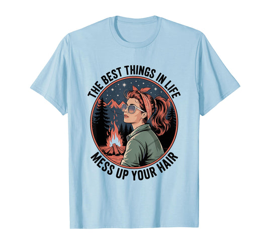 Women Motorcycle The Best Things in Life Mess Up Your Hair T-Shirt