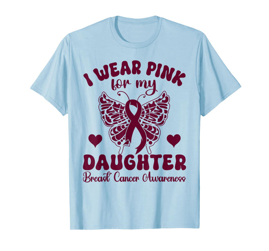 I Wear Pink for Daughter Breast Cancer Awareness butterfly T-Shirt