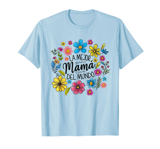 Spanish World's Best Mom Floral Mama Mother's Day Mom Life T-Shirt