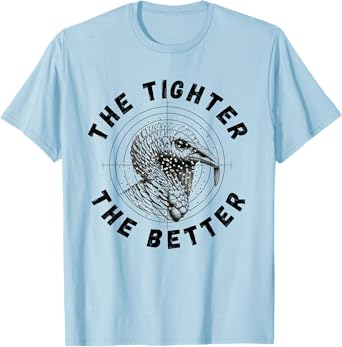 Turkeys Pattern Tighter Better Funny Mens Turkey Hunting T-Shirt