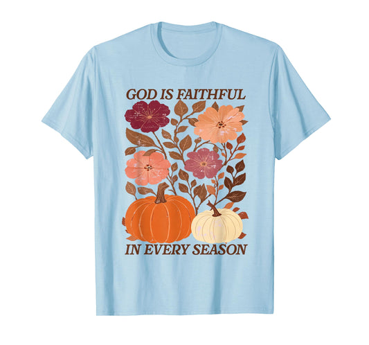 God is Faithful in Every Season Boho Floral Fall Christian T-Shirt