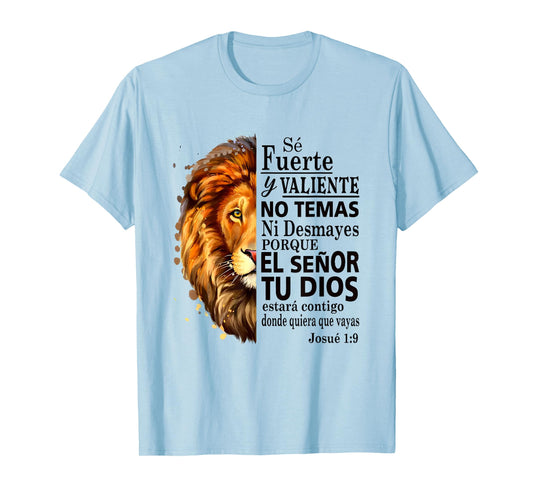 Josue 1 9 Spanish Lion Christian Courage Quote T-Shirt