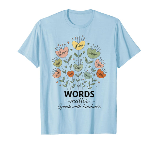 Words Matter Speak with Kindness Boho Floral Mental Health T-Shirt