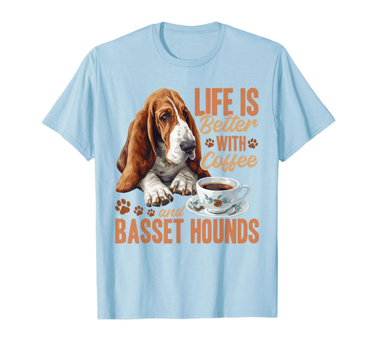 Basset Hound Dog Breed Life is Better with Coffee and a T-Shirt for Men Women Kids