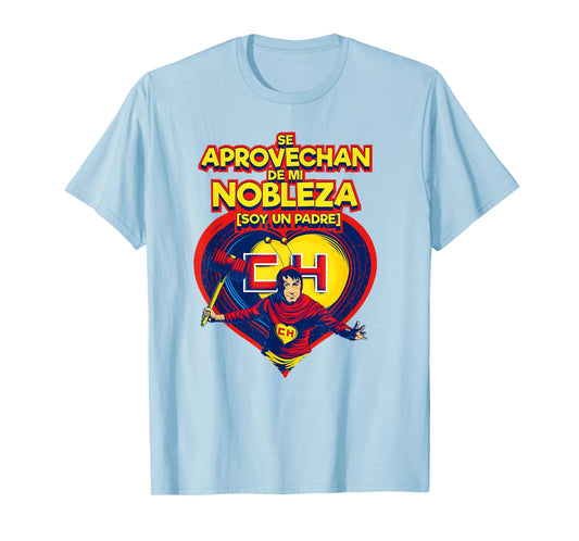 Chapulin Colorado - Fun designs for this Father's Day. T-Shirt