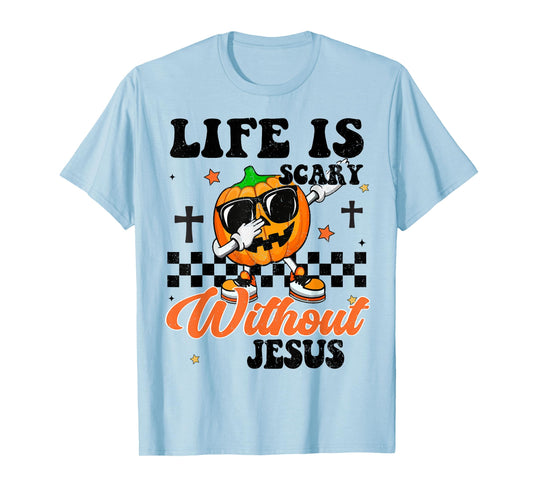 Life Is Scary Without Jesus Halloween Christian Boy Toddler T-Shirt