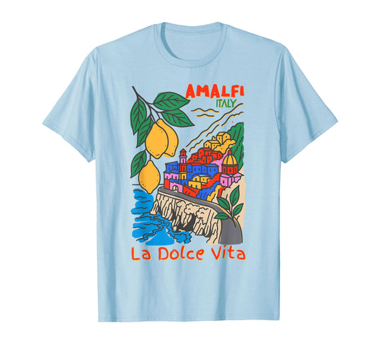 Mediterranean Vibes Amalfi Italy La Dolce Vita T-Shirt