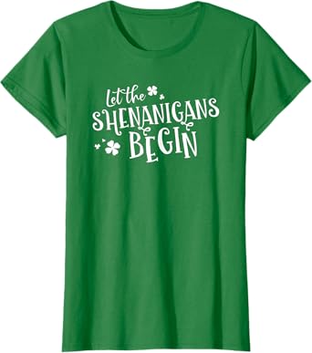 Womens Cute Let The Shenanigans Begin Shirt for Womens T-Shirt