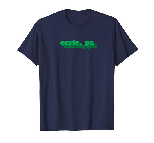 Eerie, PA | Funny Erie Pennsylvania Pun Halloween T-Shirt