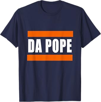 Chicago Da Pope Funny Humor T-Shirt