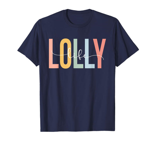 Lolly Life Lolly Grandma Lolly Grandmother T-Shirt