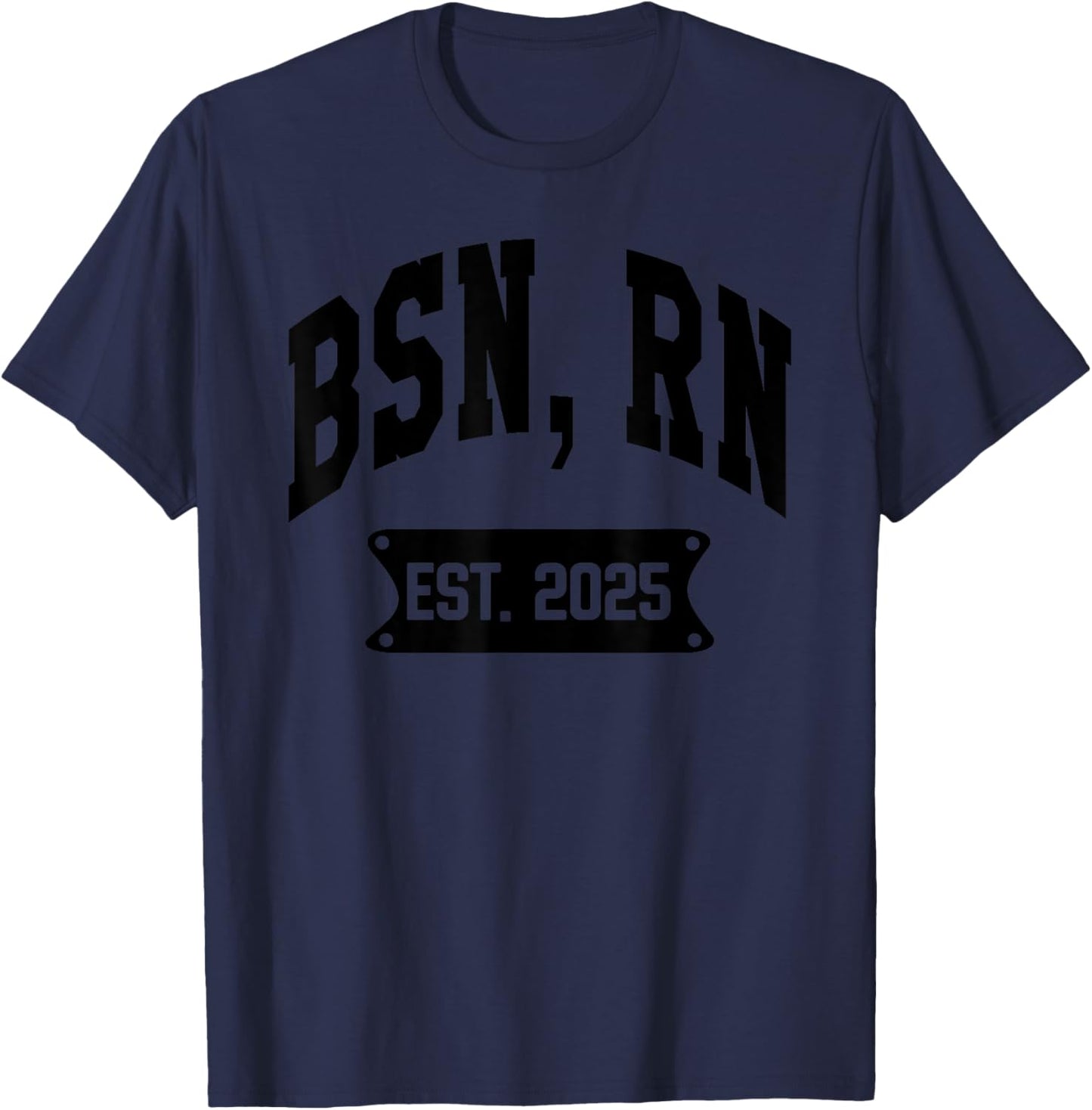 BSN Registered Nurse RN Est 2025 Nursing School Graduation T-Shirt