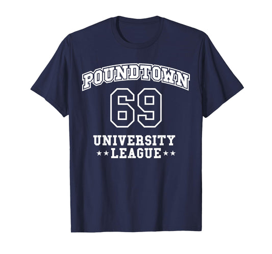 Funny Gym Humor Pound Town University Gym and Lifting Lovers T-Shirt