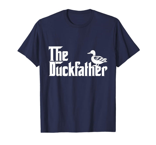 The Duck Father Funny Duck Lover Dad Fathers Day Duck Lovers T-Shirt