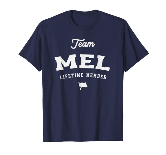 Team Mel Lifetime Member Funny Name Mel T-Shirt