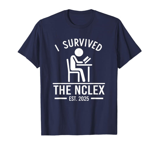 NCLEX Nurse Graduate I Survived The Nclex 2025 T-Shirt