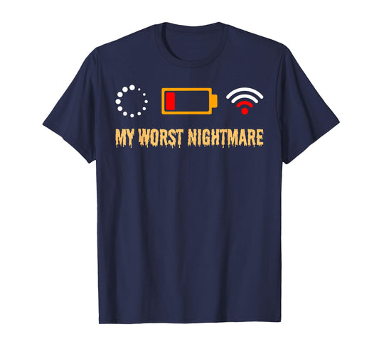 My Worst Nightmare Funny Tech Life Icon Shirts Men Women T-Shirt