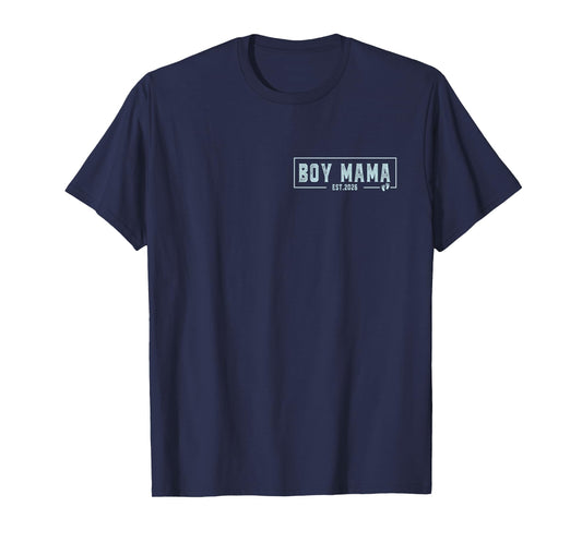 Boy Mama Est 2026 Boy Mom Pregnancy Mom To Be New Mama 2026 T-Shirt