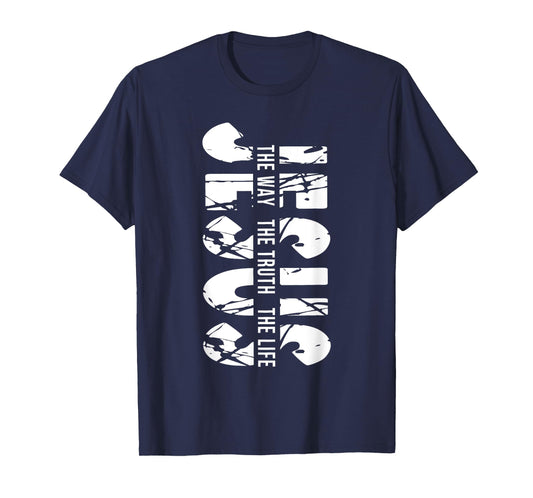 Christ Jesus The Way. The Truth. The Life Blessed Christians T-Shirt