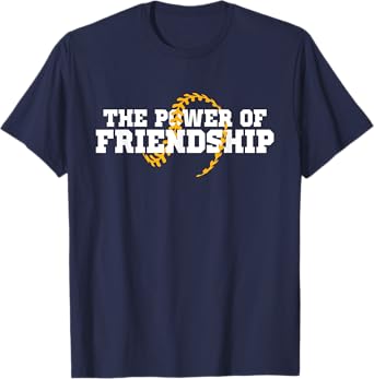 The Power of Friendship T-Shirt