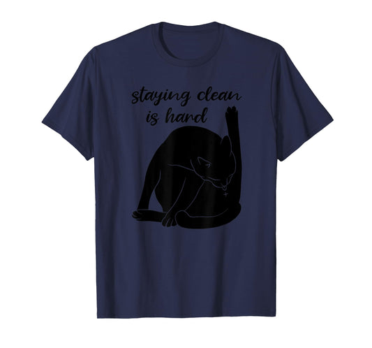 Staying Clean Is Hard Funny Black Cat Addiction Recovery T-Shirt