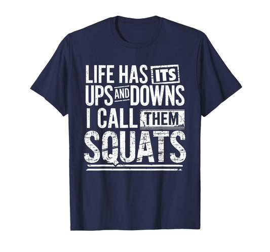 Funny Fitness Gym Workout Weights Squat Men Women T-Shirt