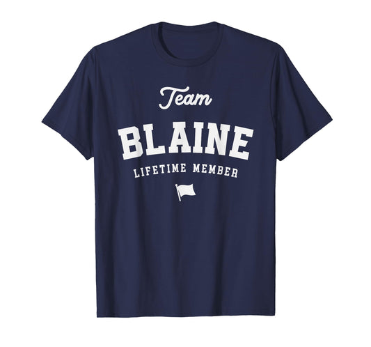 Team Blaine Lifetime Member Funny Name Blaine T-Shirt