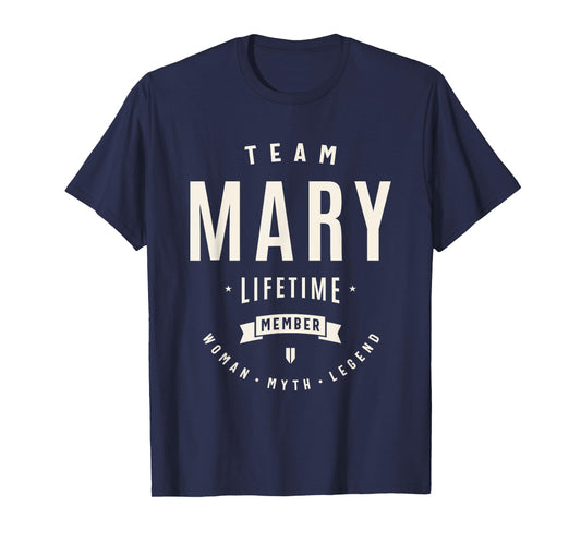 Team Mary Lifetime Member Funny Name Mary T-Shirt