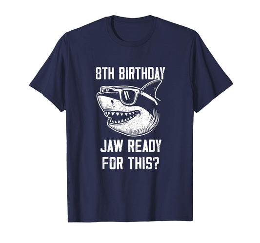 8th Birthday Jaw Ready For This Kids Shark Ocean Wildlife T-Shirt