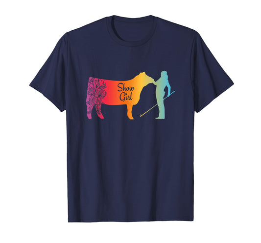 Show Girl - Fun Livestock Cattle Showing T-Shirt