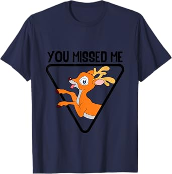 You Missed Me Funny Deer Hunting Certified Animal Hunter T-Shirt