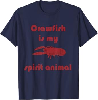 Crawfish is My Spirit Animal Funny Louisiana Cajun Food T-Shirt