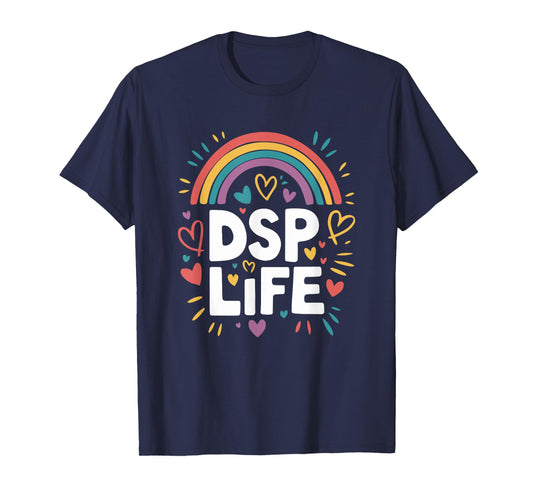 Direct Support Professional Squad Appreciation DSP Life T-Shirt