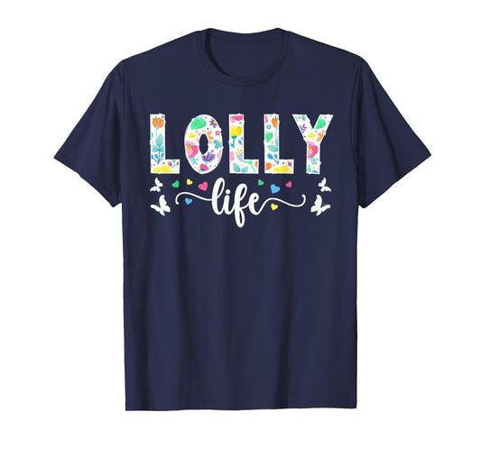 Lolly Life Lolly Grandma Cute Lolly Grandmother T-Shirt