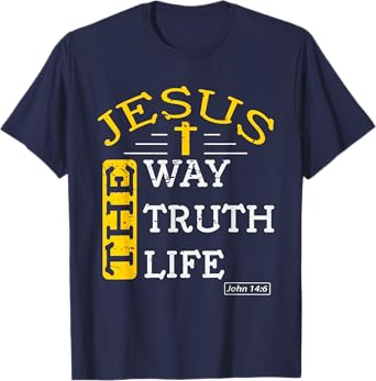 Religious Christian Bible Verse 14:6 Biblical Gospel T-Shirt
