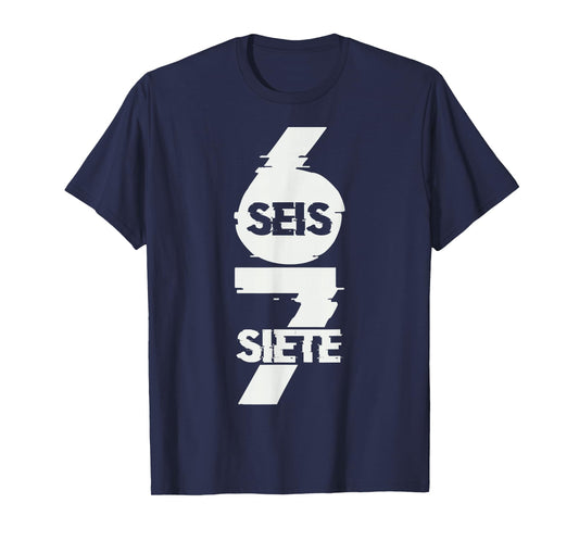 Fun Six Seven in Spanish SEIS Siete 67 Brainrot Meme T-Shirt