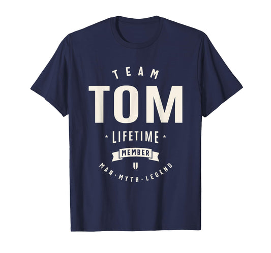 Team Tom Lifetime Member Funny Name Tom T-Shirt
