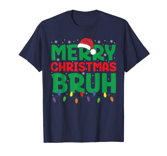 Bruh Meme Funny Saying Bro Greeting Teens Boys Men Christmas T-Shirt