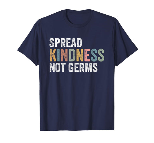 Groovy vintage Spread Kindness Not Germs T-Shirt